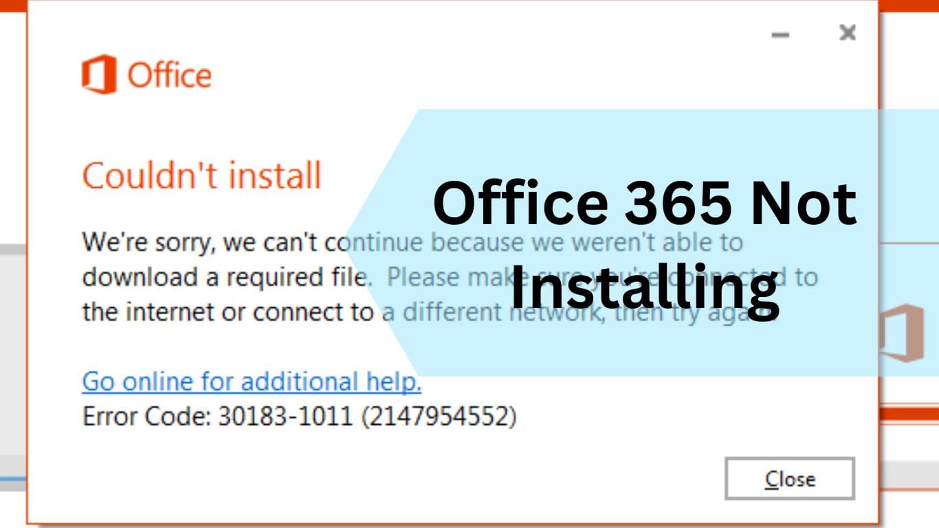 Office 365 Not Installing: How to Install – Detailed Guide